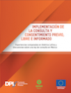 Implementación de la consulta y consentimiento previo, libre e informado:  Experiencias comparadas en América Latina y discusiones sobre una ley de  consulta en México | DPLF